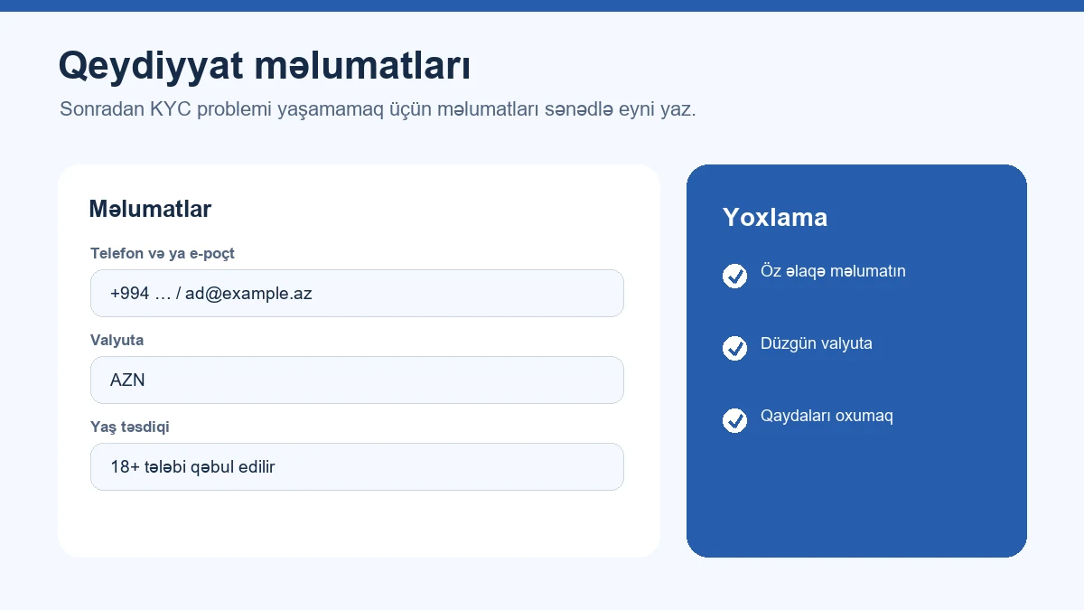 Telefon, valyuta və yaş təsdiqi olan qeydiyyat məlumatları